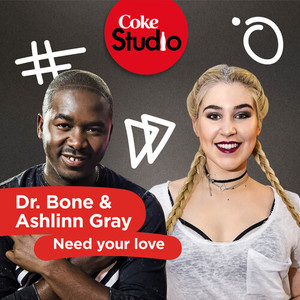 Need Your Love (Coke Studio South Africa: Season 2)