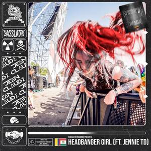 Headbanger Girl(feat. Jennie Td) (Sacrifik Remix|Explicit)