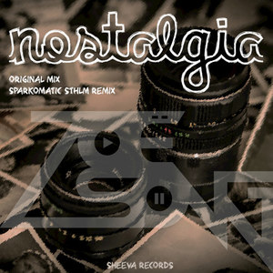 Nostalgia (Sparkomatic STHLM remix)