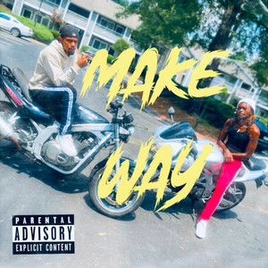 Make Way (Explicit)