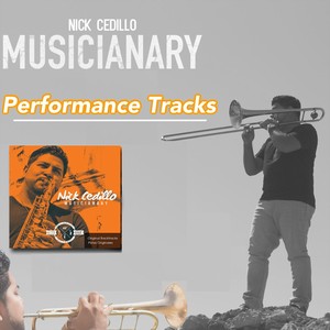 Nick Cedillo Musicianary (Performance Tracks)