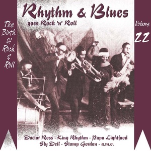 Rhythm & Blues Goes Rock & Roll, Vol. 22