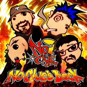 No Clue's Back (feat. Insane E, Pj Bozac, Havok of the No Clue & Girdy|Explicit)