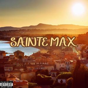 SAINTE MAX (feat. Samsoul & Lil Ustre) [Explicit]