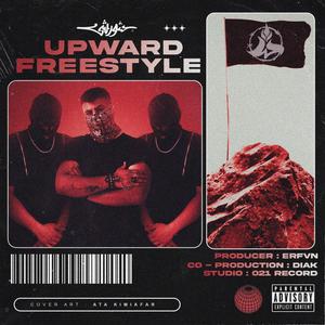 UPWARD [Freestyle] (Explicit)