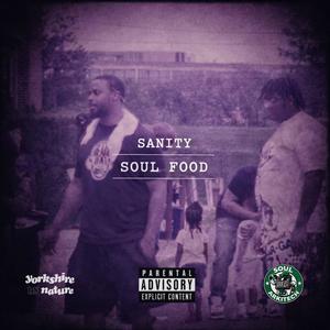 Soul Food (feat. Sanity) (Explicit)