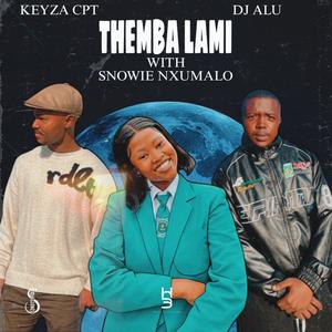 Themba Lami (feat. SNOWIE NXUMALO)