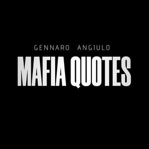 Mafia Quotes (Explicit)
