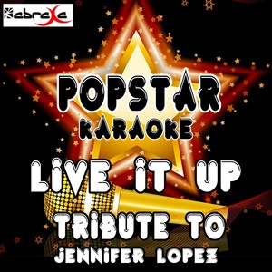 Live It Up (Explicit|A Tribute to Jennifer Lopez)