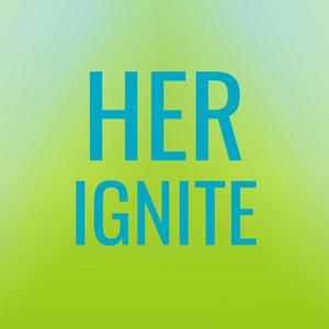 Her Ignite