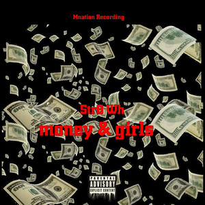 Money & Girl (Explicit)