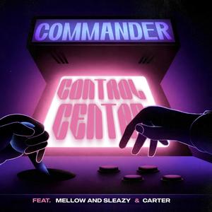 Control centre (feat. Mellow & Sleazy & Carter IV)