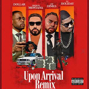 UPON ARRIVAL (REMIX|Explicit)