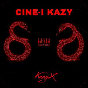 CINE-I KAZY (Explicit)