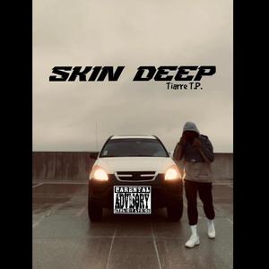 Skin Deep (Explicit)