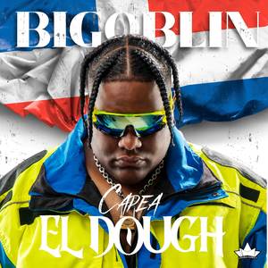 Capea El Dough (Explicit)