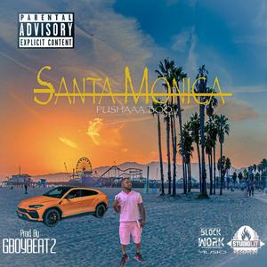 Love Santa Monica (Explicit)