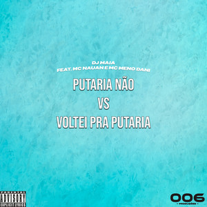Putaria não vs voltei pra putaria (Explicit)