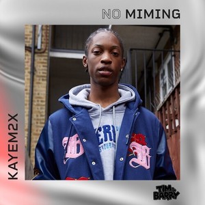 Kayem2x - No Miming (Explicit)