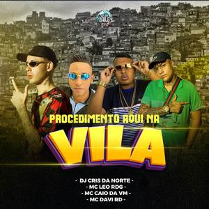 Procedimento Aqui na Vila (Explicit)