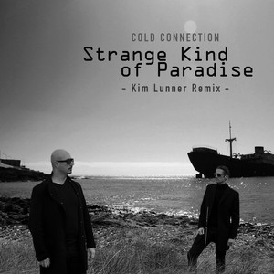 Strange Kind of Paradise (Kim Lunner Remix)