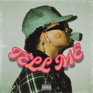 Tell Me (Explicit)