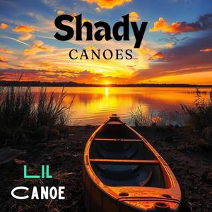 Shady Canoes (Explicit)