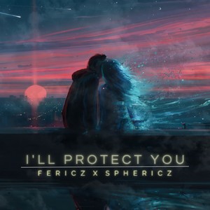 I'll Protect You
