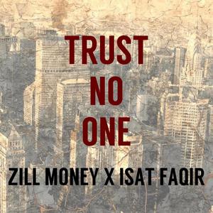 Trust No One (feat. Isat Faqir) [Explicit]