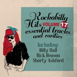 Rockabilly Hits, Essential Tracks and Rarities, Vol. 17