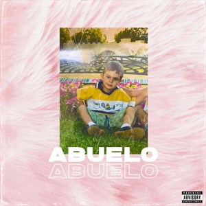 Abuelo (Explicit)