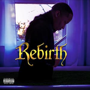 Rebirth (Explicit)