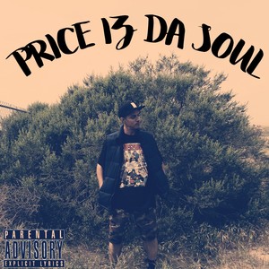 Price Iz Da Soul (Explicit)