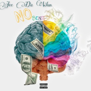 No Sense (Explicit)