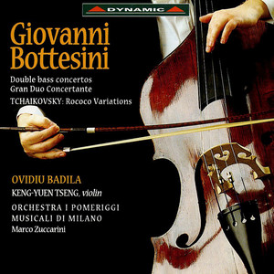 BOTTESINI, G.: Double Bass Concertos Nos. 1 and 2 / TCHAIKOVSKY, P.I.: Rococo Variations (Badila, I Pomeriggi Musicali, Zuccarini)