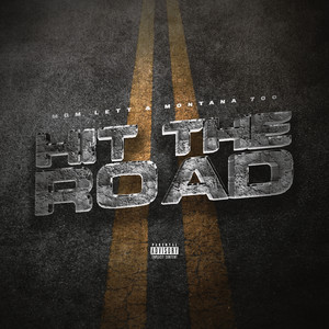 Hit The Road (feat. Montana 700) [Explicit]