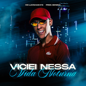 VICIEI NESSA VIDA NOTURNA (Explicit)