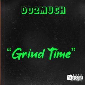 Grind Time (Explicit)