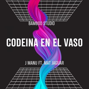 Codeina en el vaso (Explicit)