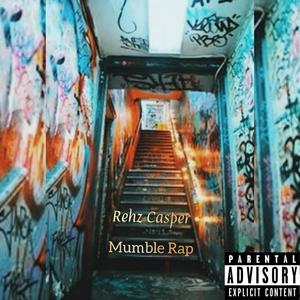 Mumble Rap (Explicit)