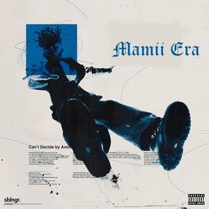 Mamii Era (feat. Exxta) (Explicit)