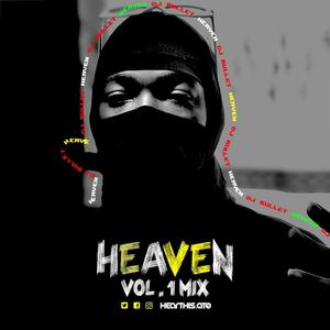 Heaven Vol.1 Mixtape (feat. DJ Bullet) (Explicit)