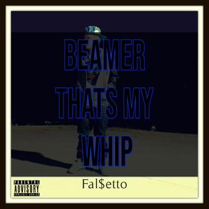 Beamer Thats My Whip (Explicit)