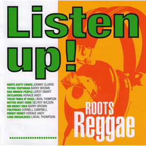 Listen Up! Roots Reggae