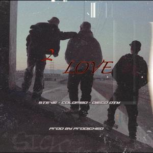 2 LOVE (feat. Hanton Steve & Chico OtM)