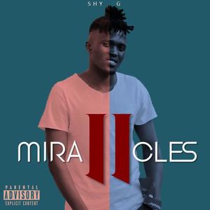 Miracles II (Explicit)