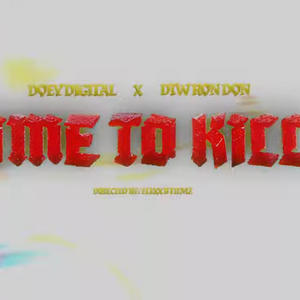 Time to kill (feat. DTW Ron don) (Explicit)
