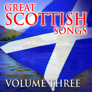 Great Scottish Songs, Vol. 3