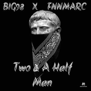 Two & A Half Men (feat. FNNMARC) [Explicit]