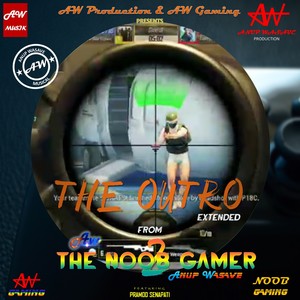 The Outro (Extended) [From "The Noob Gamer 2"]